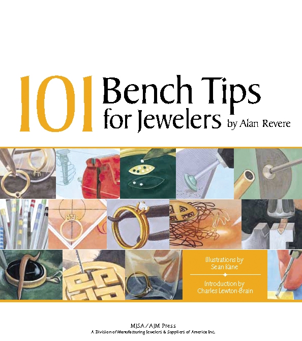 101 Bench Tips For Jewelers by Alan Revere